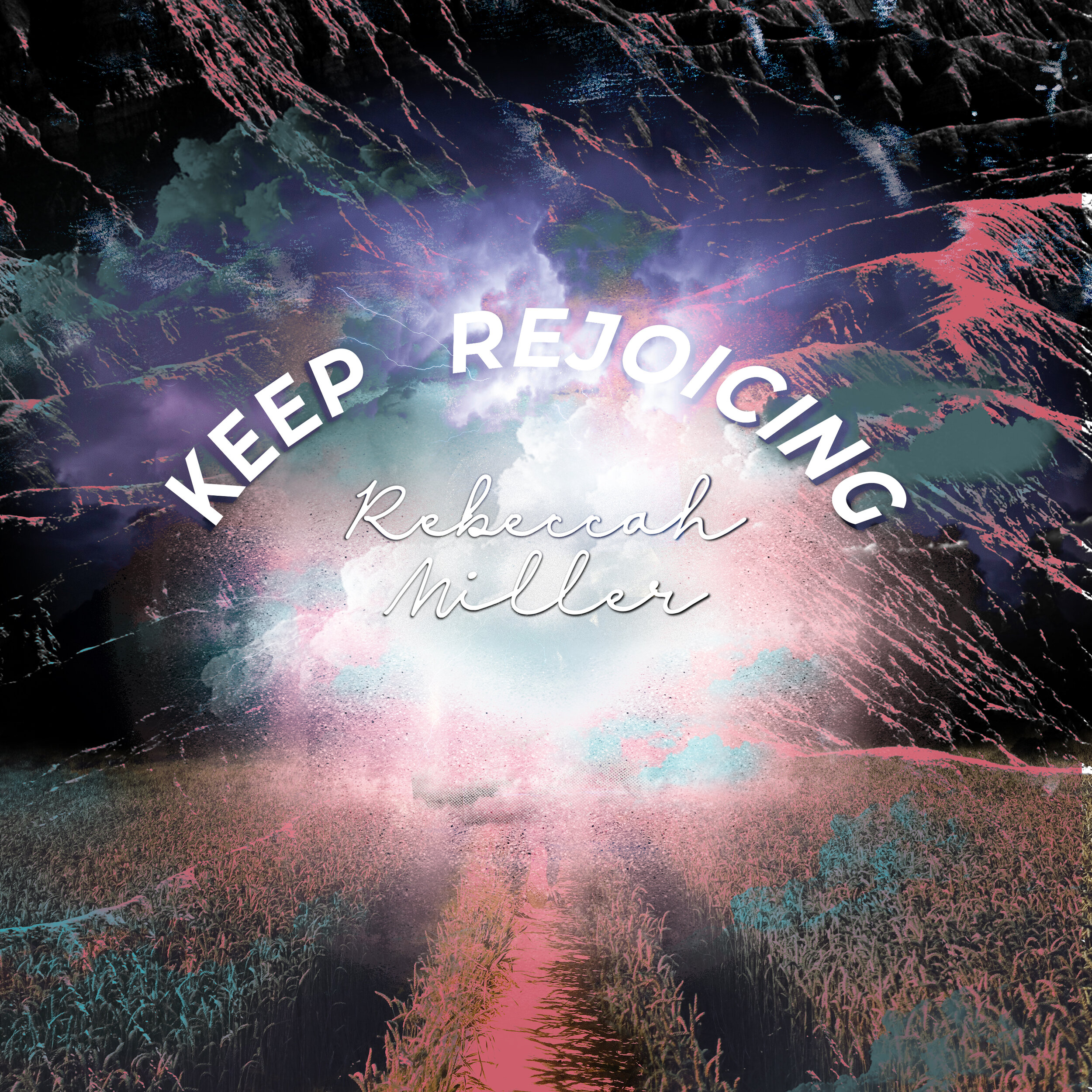 Keep Rejoicing 