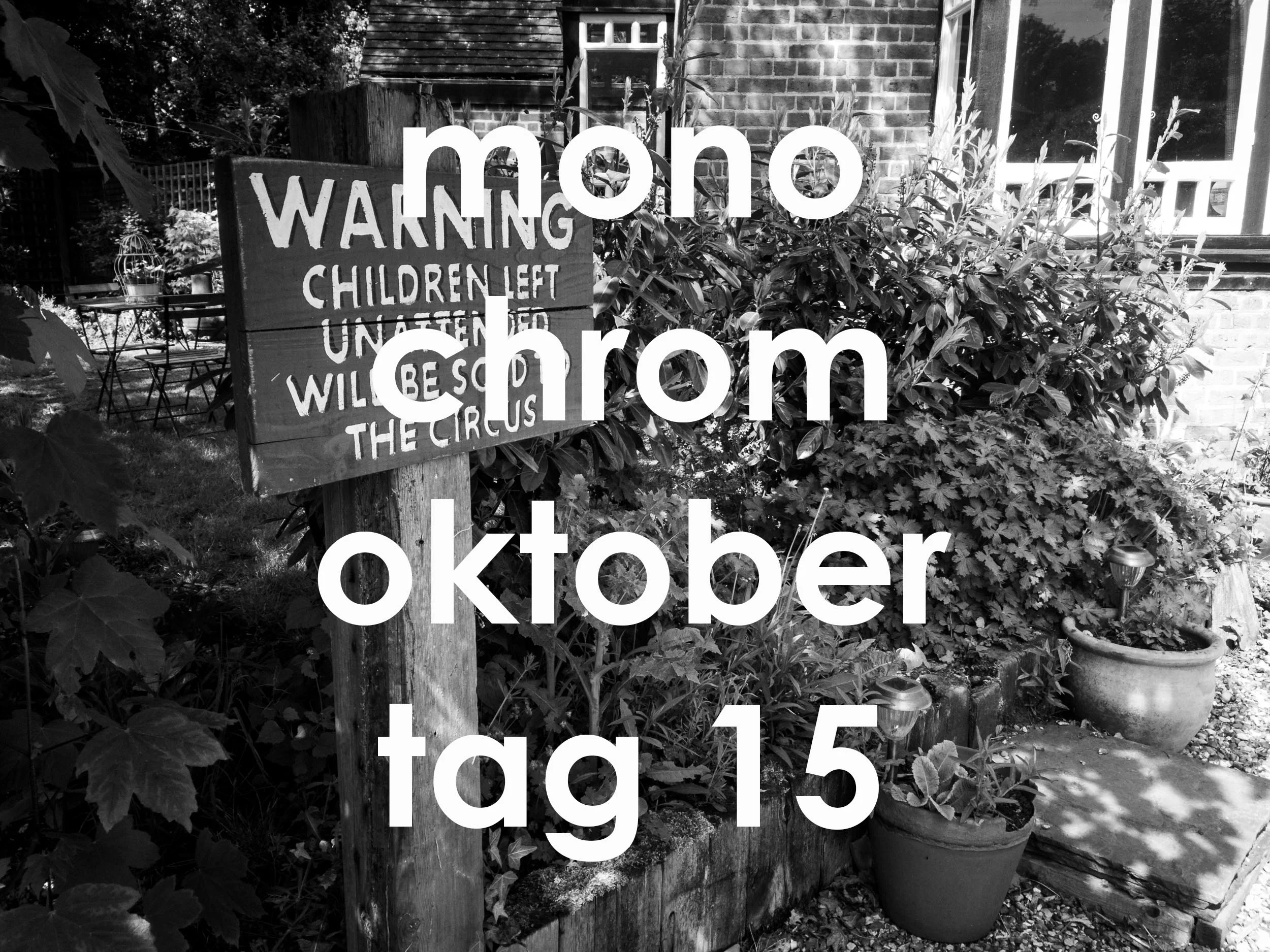 Monochrom Oktober 2018 - day 15