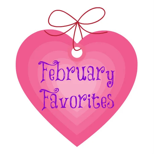 FebruaryFavorites.jpg