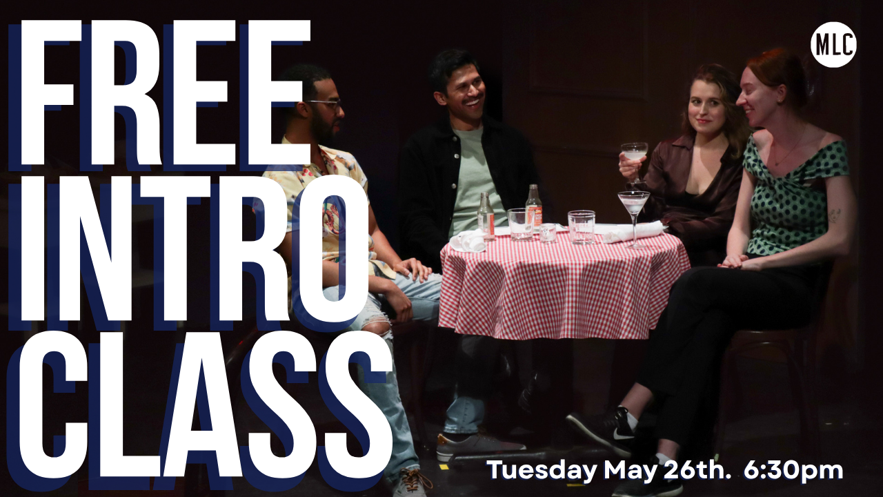 Free Introductory Acting Class Tuesday May 26th! RSVP now. 