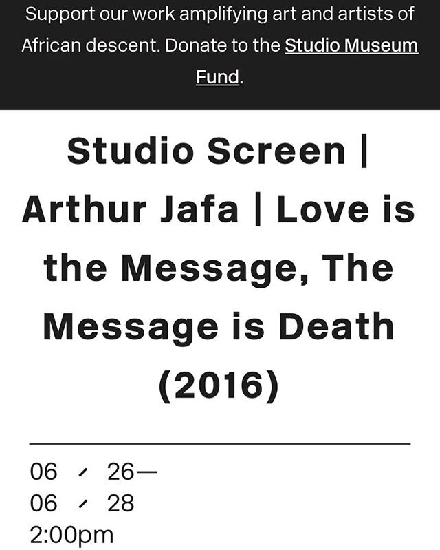 24 more hours to watch #arthurjafa #loveisthemessagethemessageisdeath streaming on the Studio Museum website along with many other partner institutions. Please take some time to watch it and reflect. There are discussion panels organized by the artis