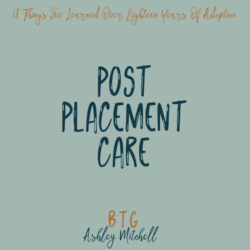 18 things I have learned over 18 years of my adoption journey as a Birth Mother. 
.
.
4- Post Placement Care.