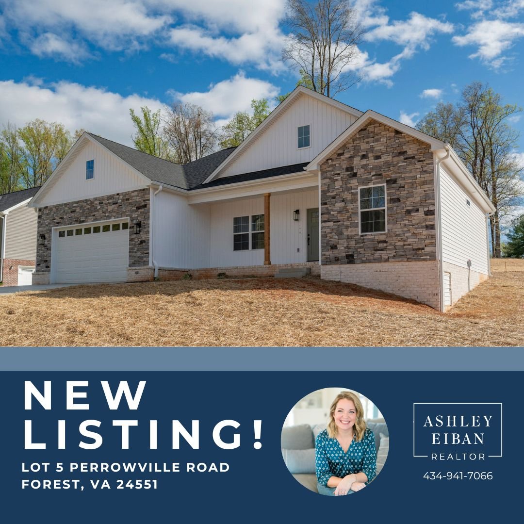 NEW LISTING! 
Lot 5 Perrowville Road, Forest, VA 24551 

This brand new construction home is all MAIN LEVEL LIVING and features 3 bedrooms, 2 bathrooms, and 1,550 square feet with an unfinished basement. Bedford County- finish date late summer, early