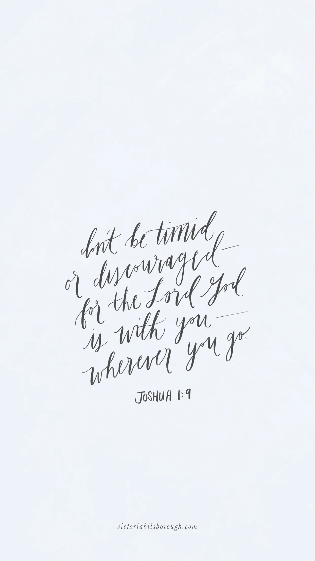 Joshua 1:9 by Victoria Bilsborough