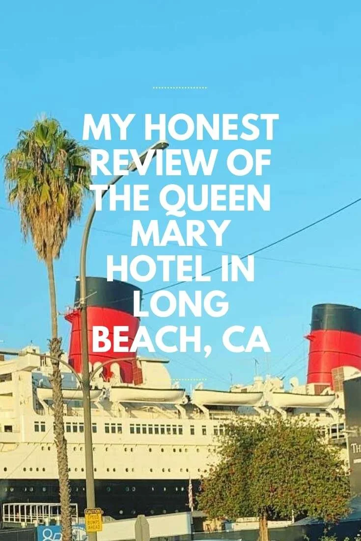 My Honest Review Of The Queen Mary Hotel