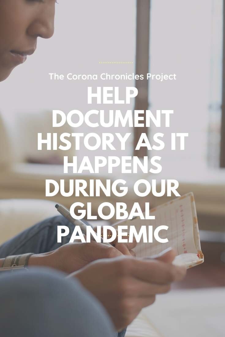 The Corona Chronicles Project: Help Write History As It Happens During Our Global Pandemic | Bring Mommy A Martini