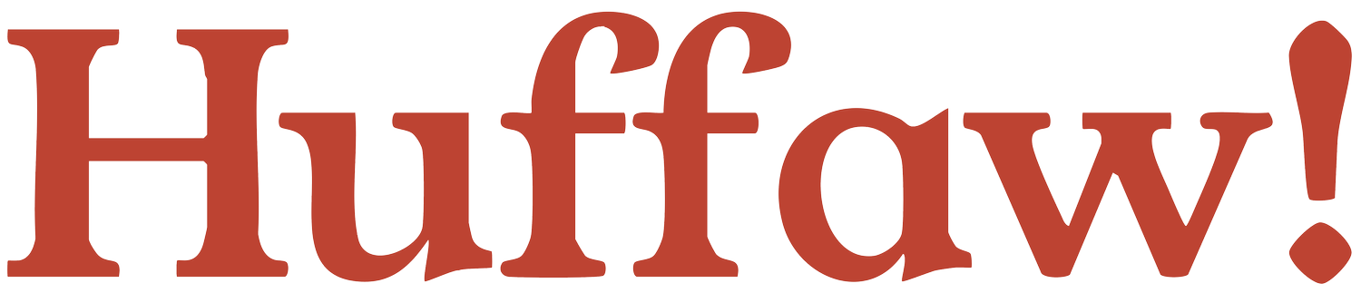 Huffaw!