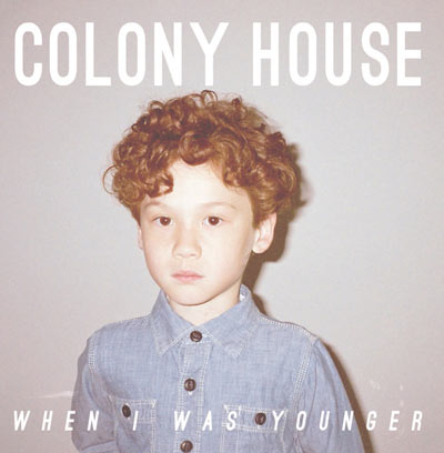 colony-house-when-i-was-younger-12459.jpg