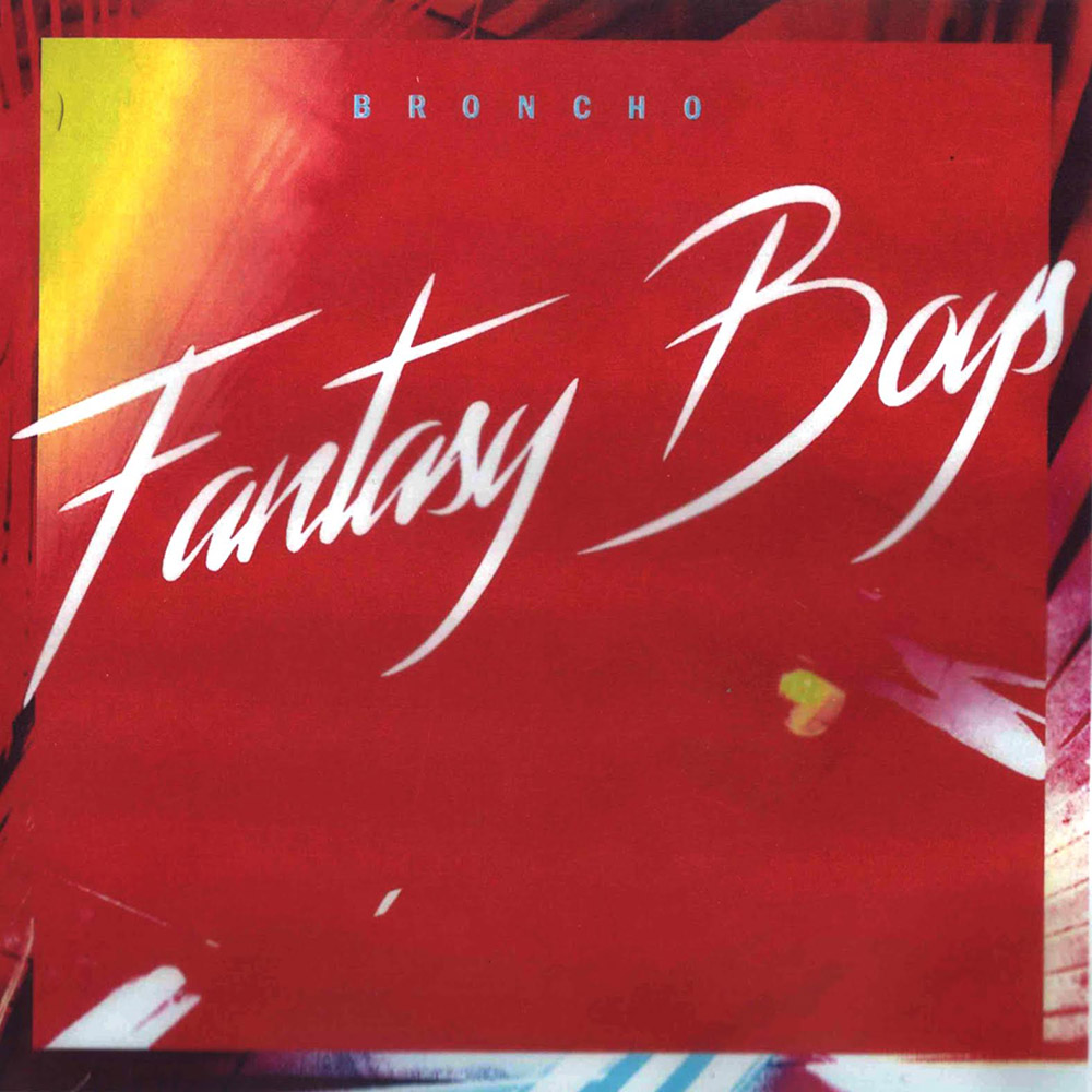 Broncho-Fantasy-Boys.jpg