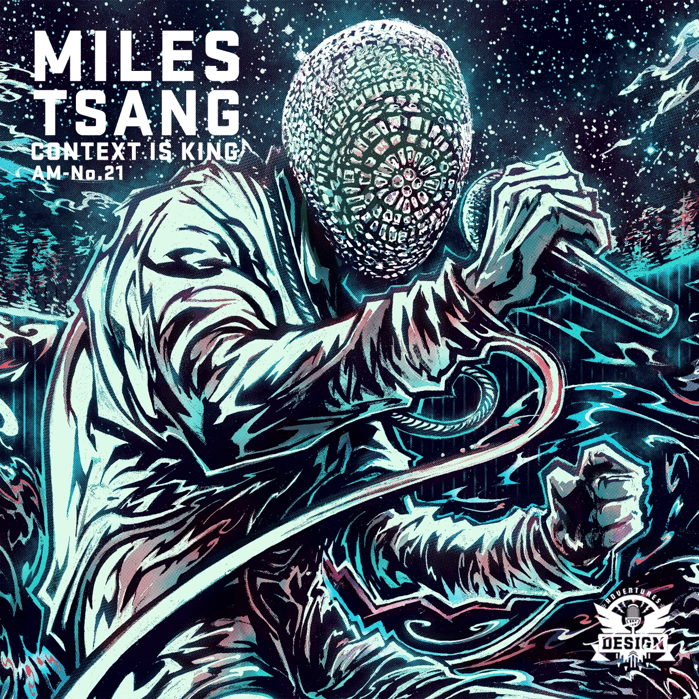 AID-AM 21 - Miles Tsang "Context Is King"