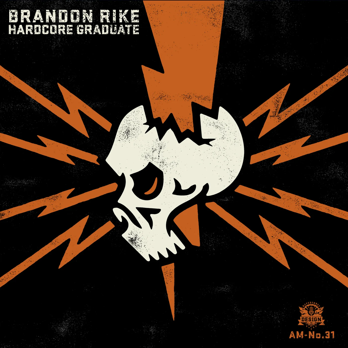 AID-AM 31 - Brandon Rike “Hardcore Graduate”