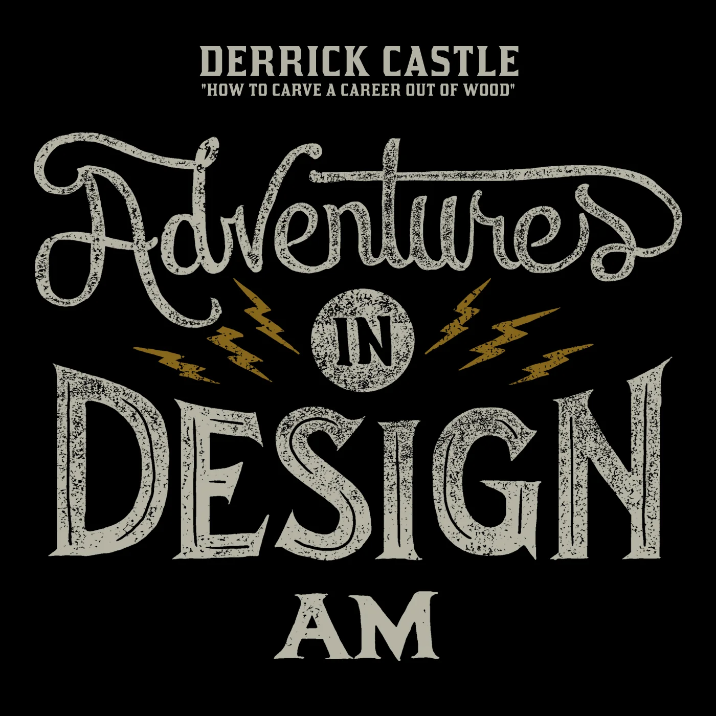 AID-AM 06 - Derrick Castle "How To Carve A Career Out of Wood"