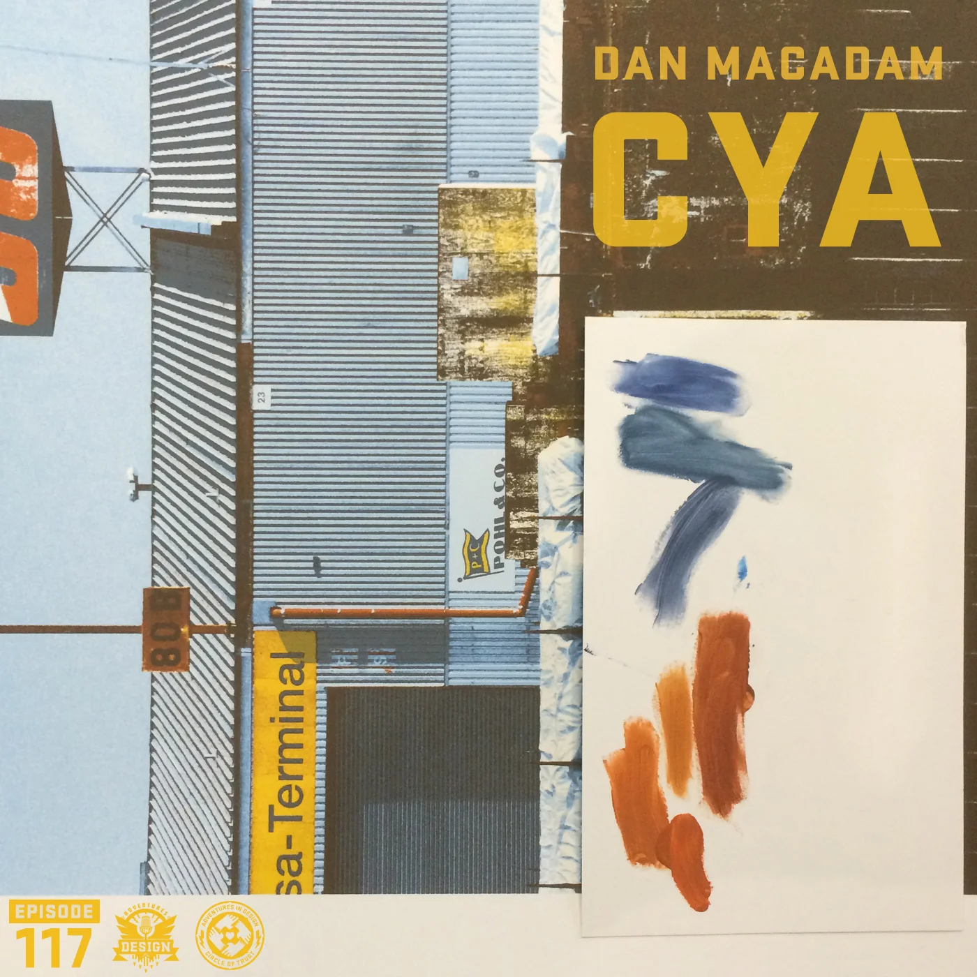 Episode 117 - Dan MacAdam “CYA”