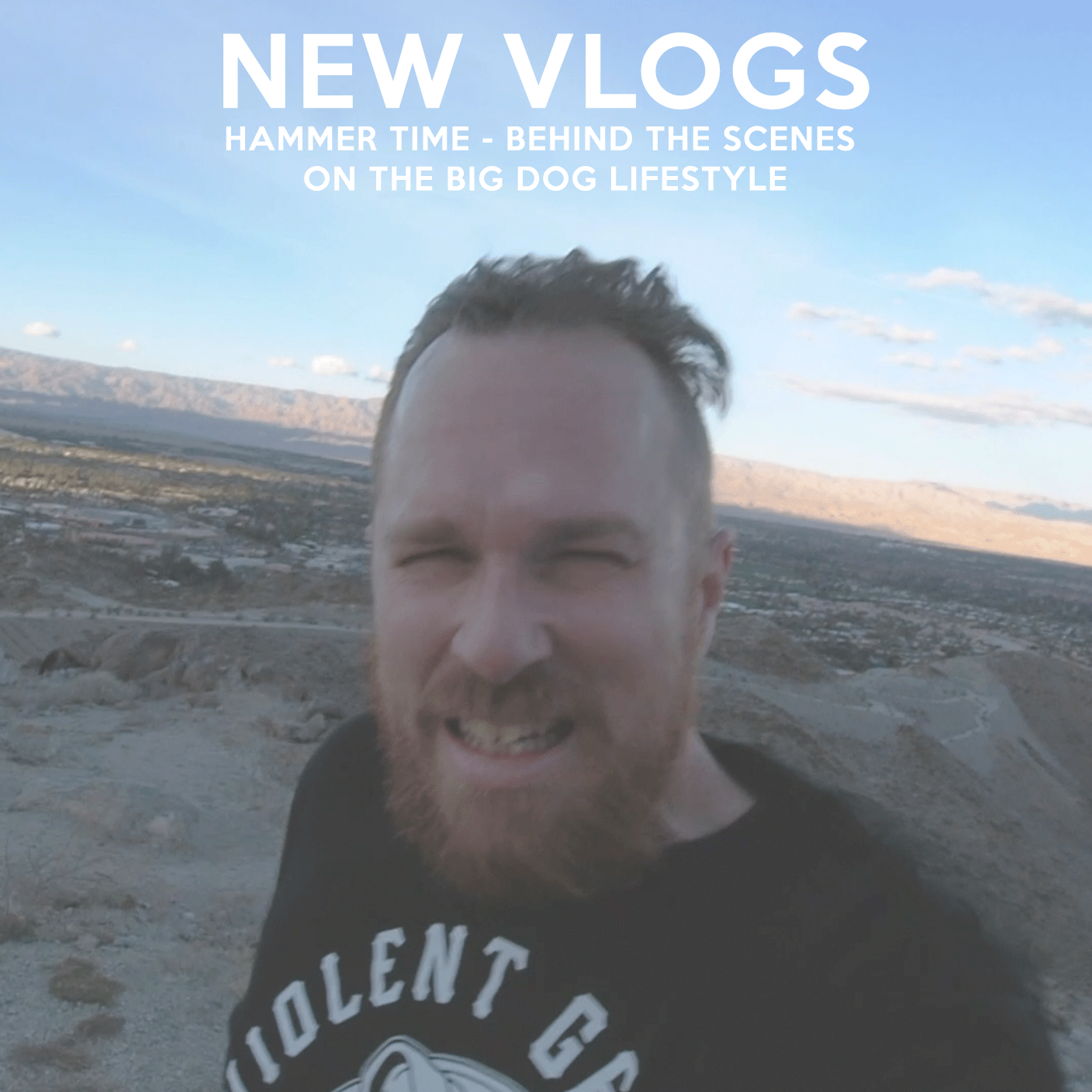 Hammer Time Behind The Scene Vlogs Showing The Big Dog Lifestyle