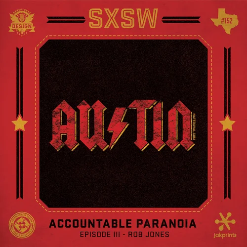 152 - Rob Jones "Accountable Paranoia"