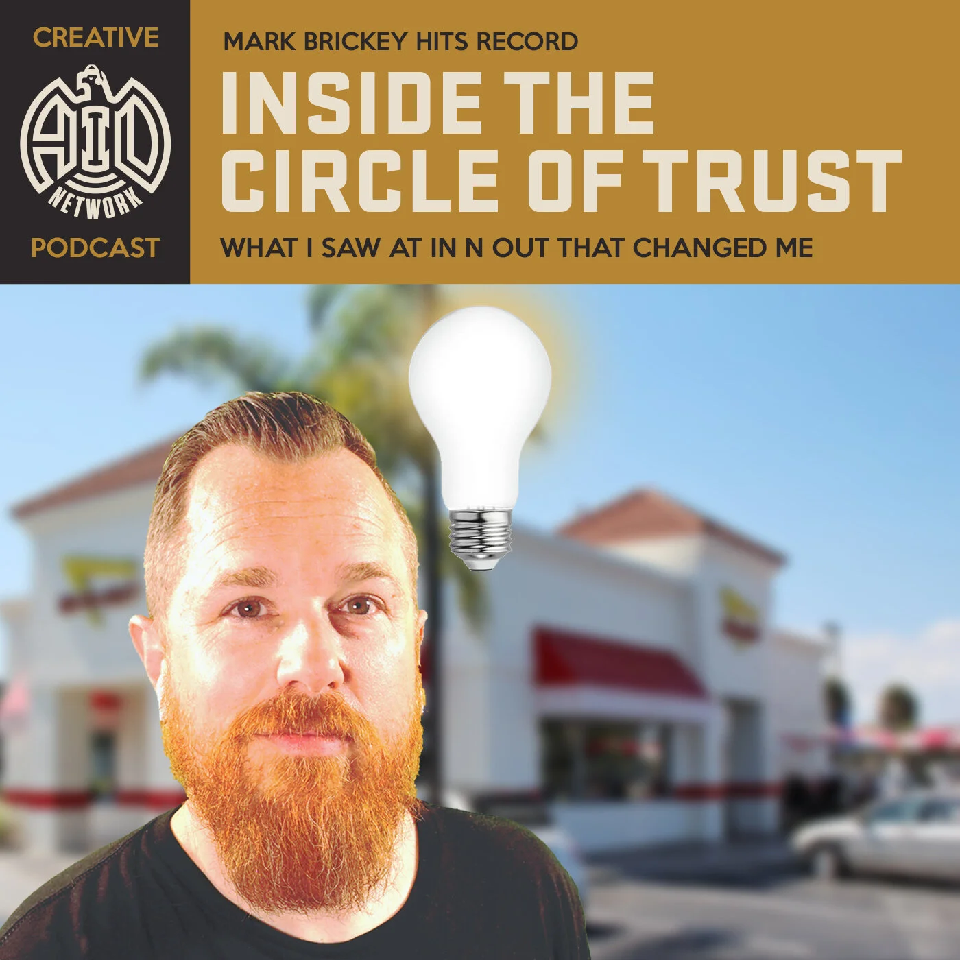 1095 - Circle Of Trust Episode | What I Saw At In N Out That Changed Me