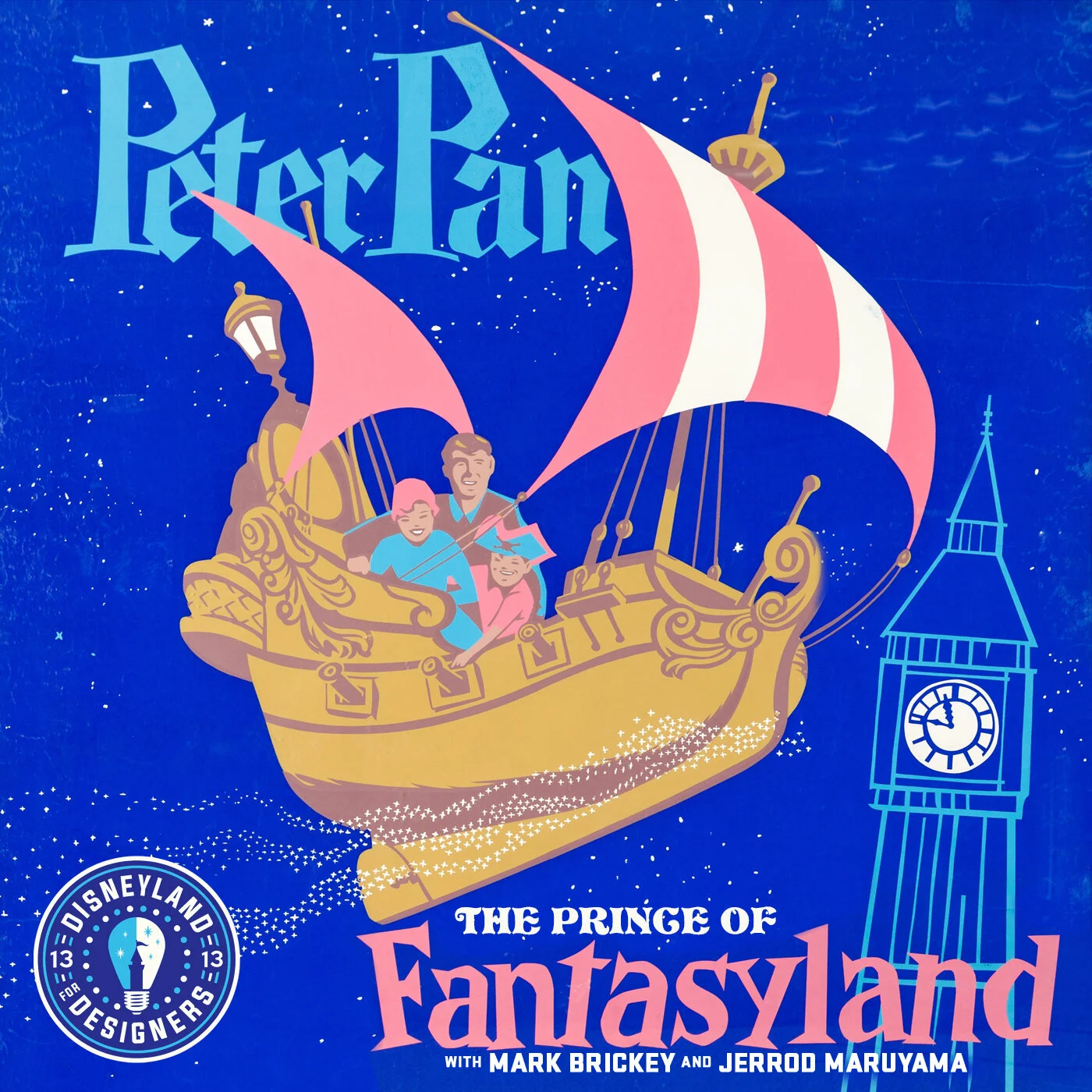 1175 - Peter Pan The Prince of Fantasyland - The History Of Peter Pan's Flight | Disneyland For Designers