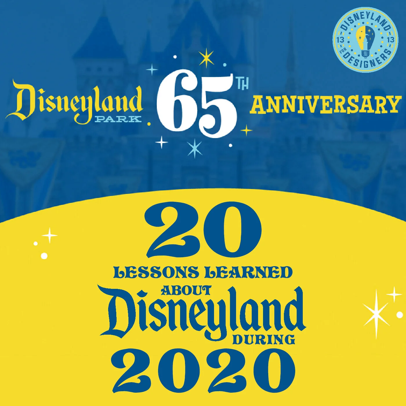 1296 - 20 Lessons Learned About Disneyland In 2020 | Disneyland For Designers 48