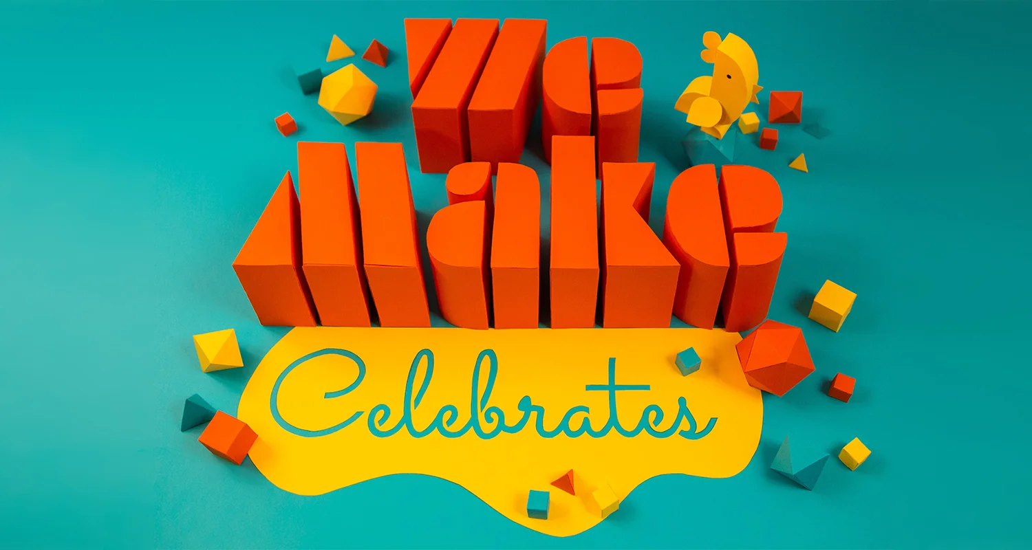 WEMAKE CELEBRATES