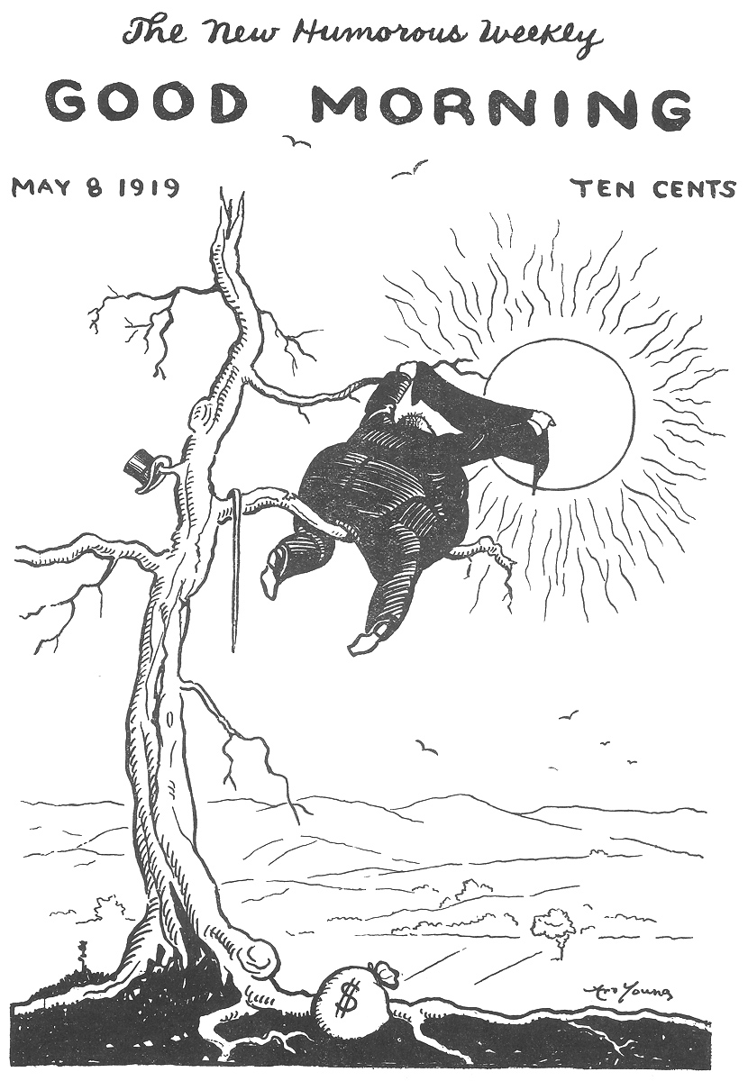 Cover of the first issue of Good Morning , published and edited by Art Young.