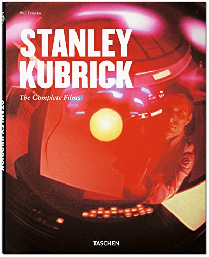 Stanley Kubrick: The Complete Films