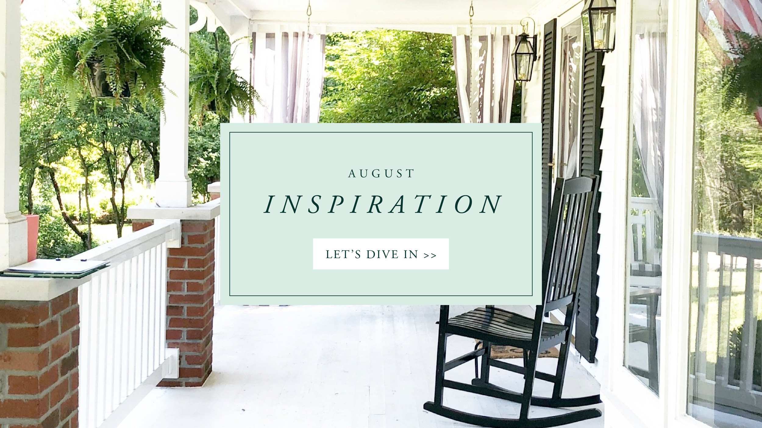 August: Inspiration