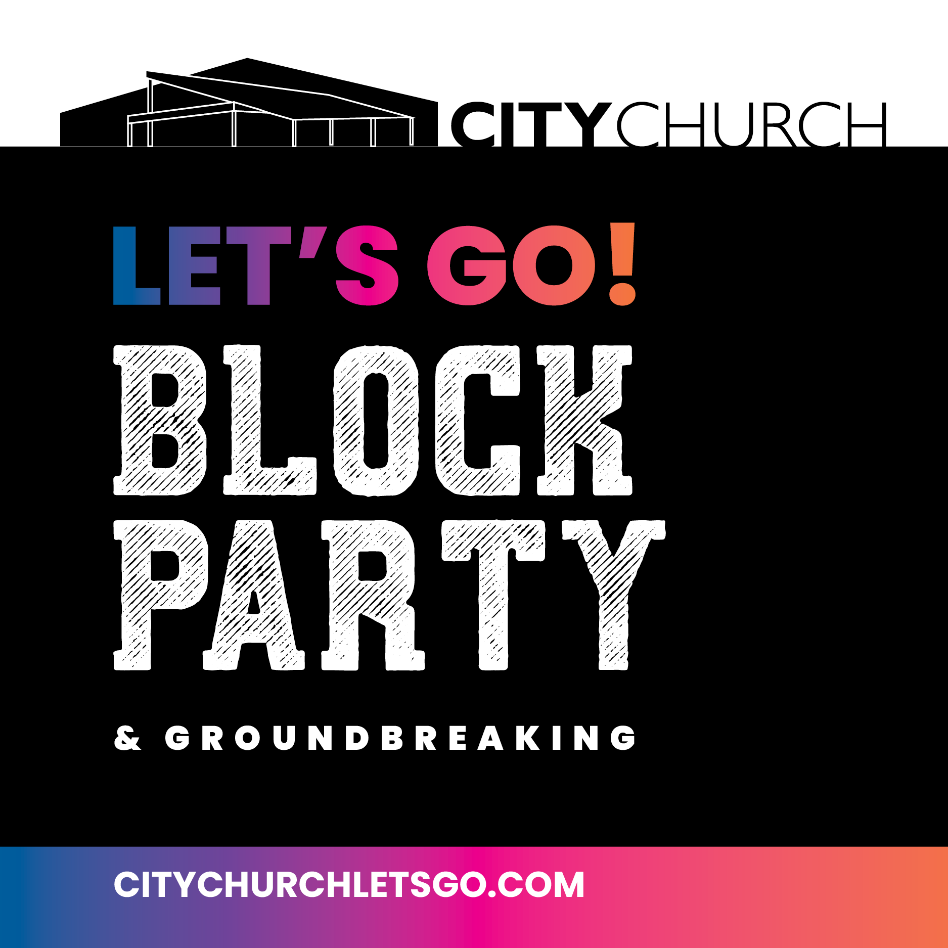 Let's Go Block Party + Groundbreaking