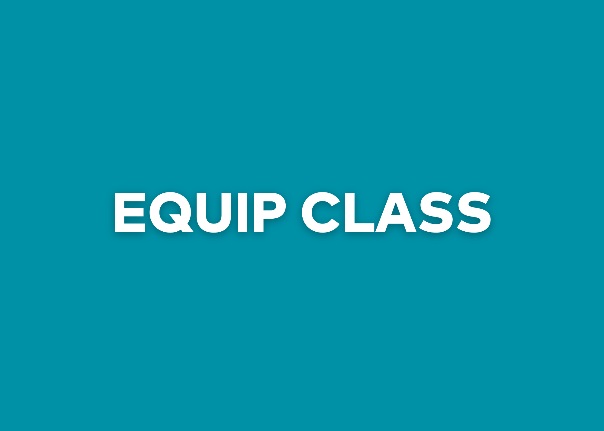 Equip Classes