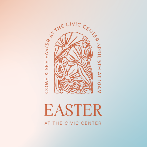 Easter at the Civic Center 2026 Message