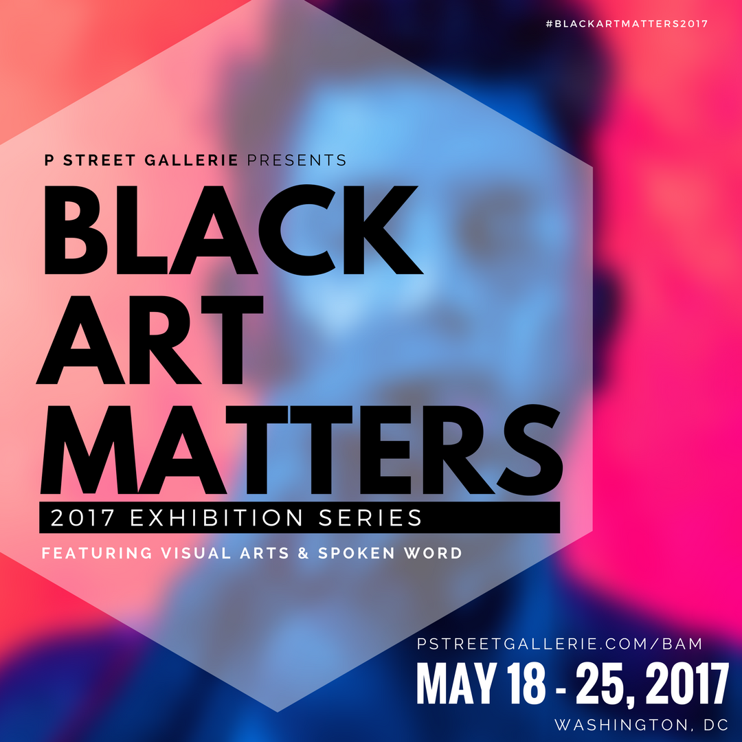 OPENING RECEPTION: Black Art Matters 2017 Exhibition Series