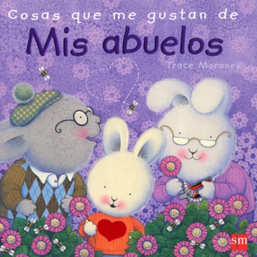 Cosas que me gustan de mis abuelos