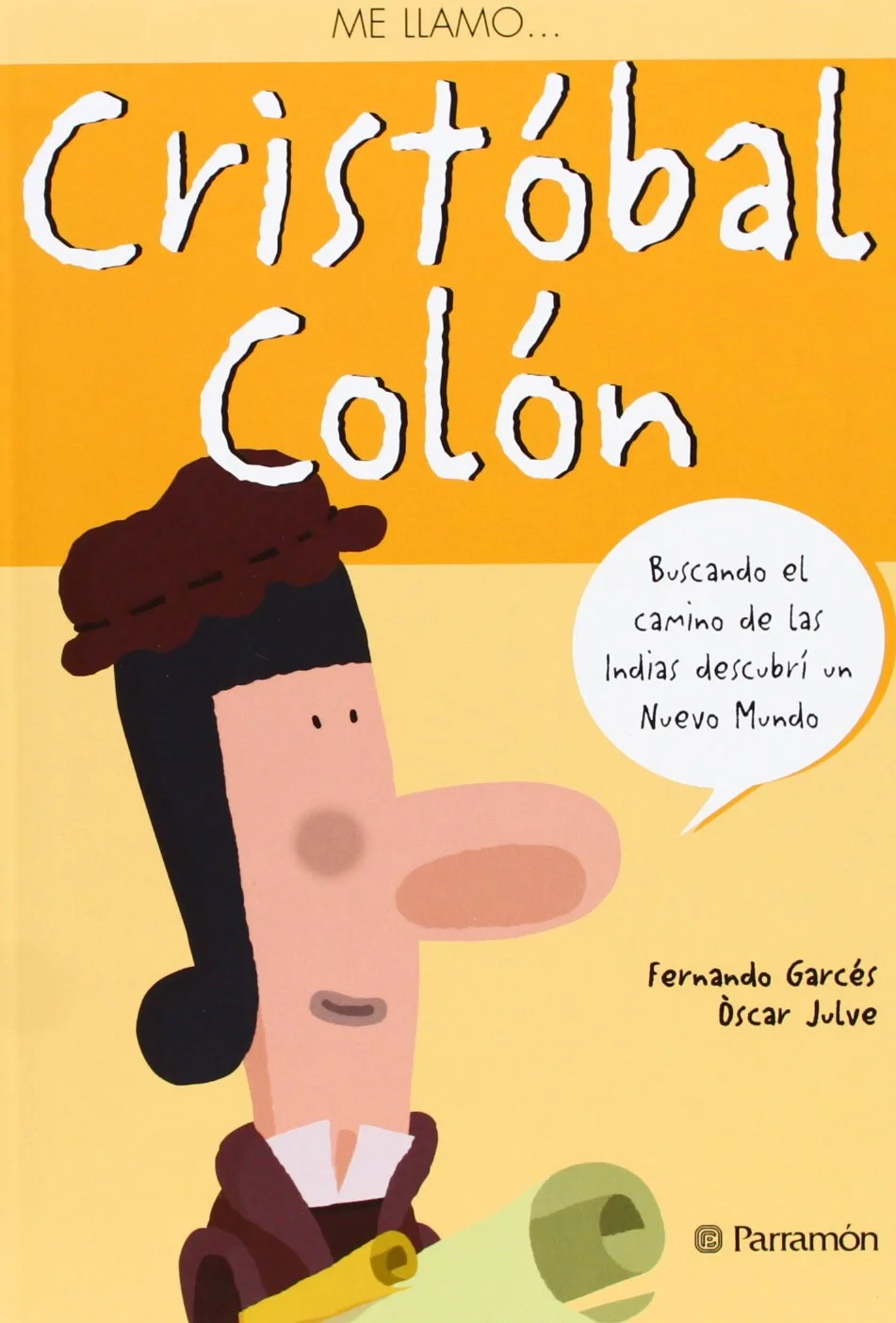 Me llamo... Cristóbal Colón