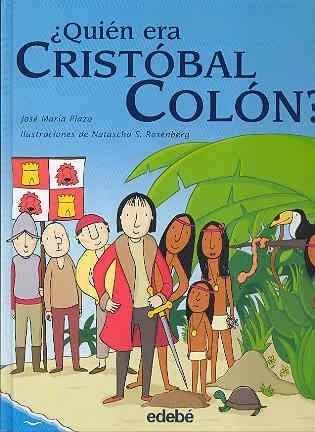 ¿Quién era Cristóbal Colón?