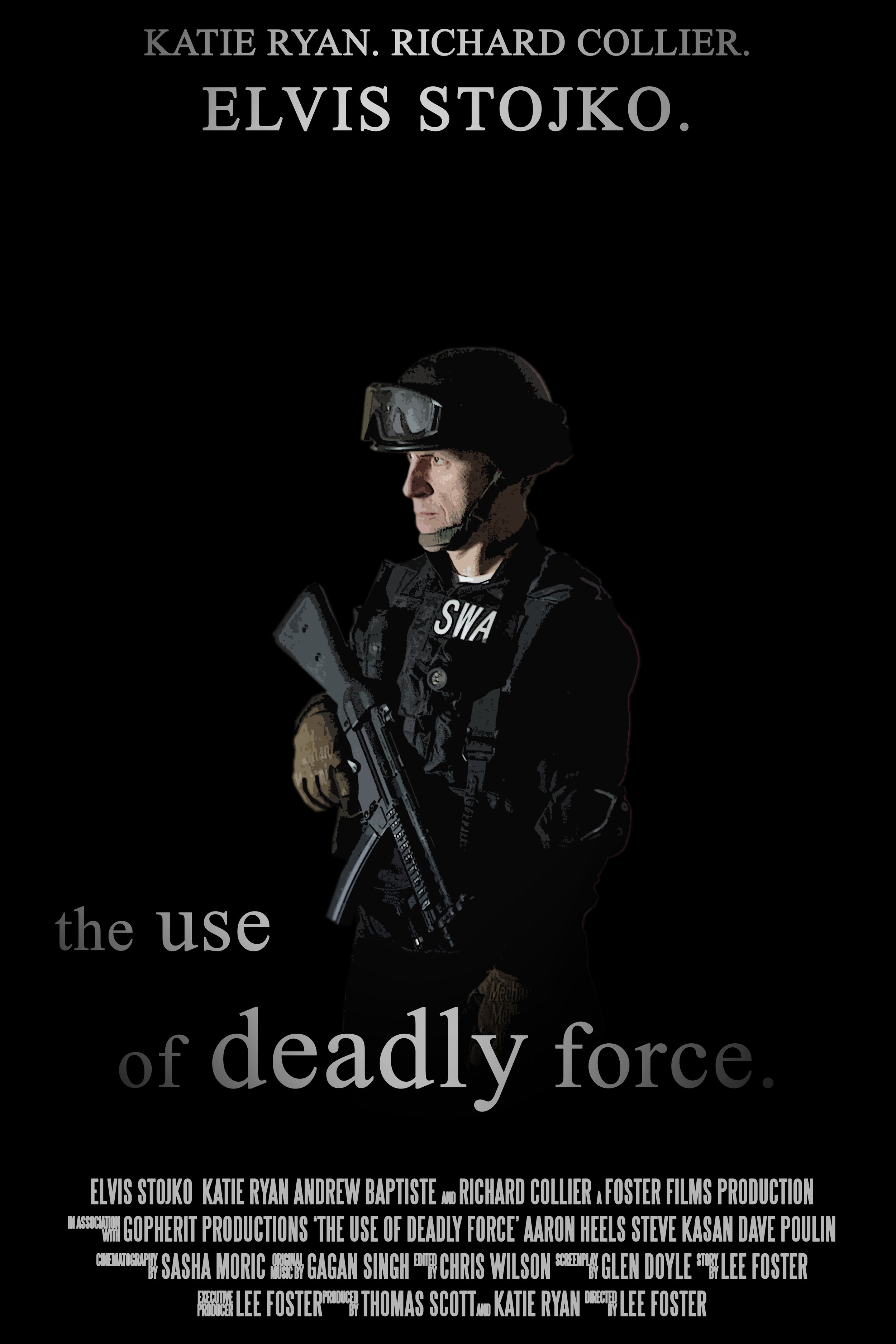 THE USE OF DEADLY FORCE Starring Elvis Stojko - a short film following Captain Dagda as he navigates the complicated choices during a standoff with a gunman.... and the consequences of his decisions.
