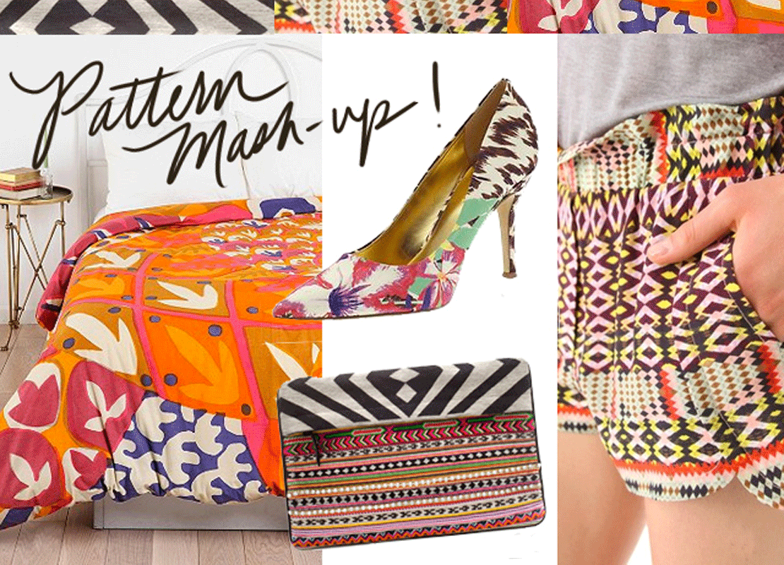 THE TREND: PATTERN MASH-UP!