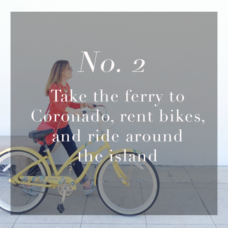  Take the ferry to Coronado, rent bikes, and ride around the island 