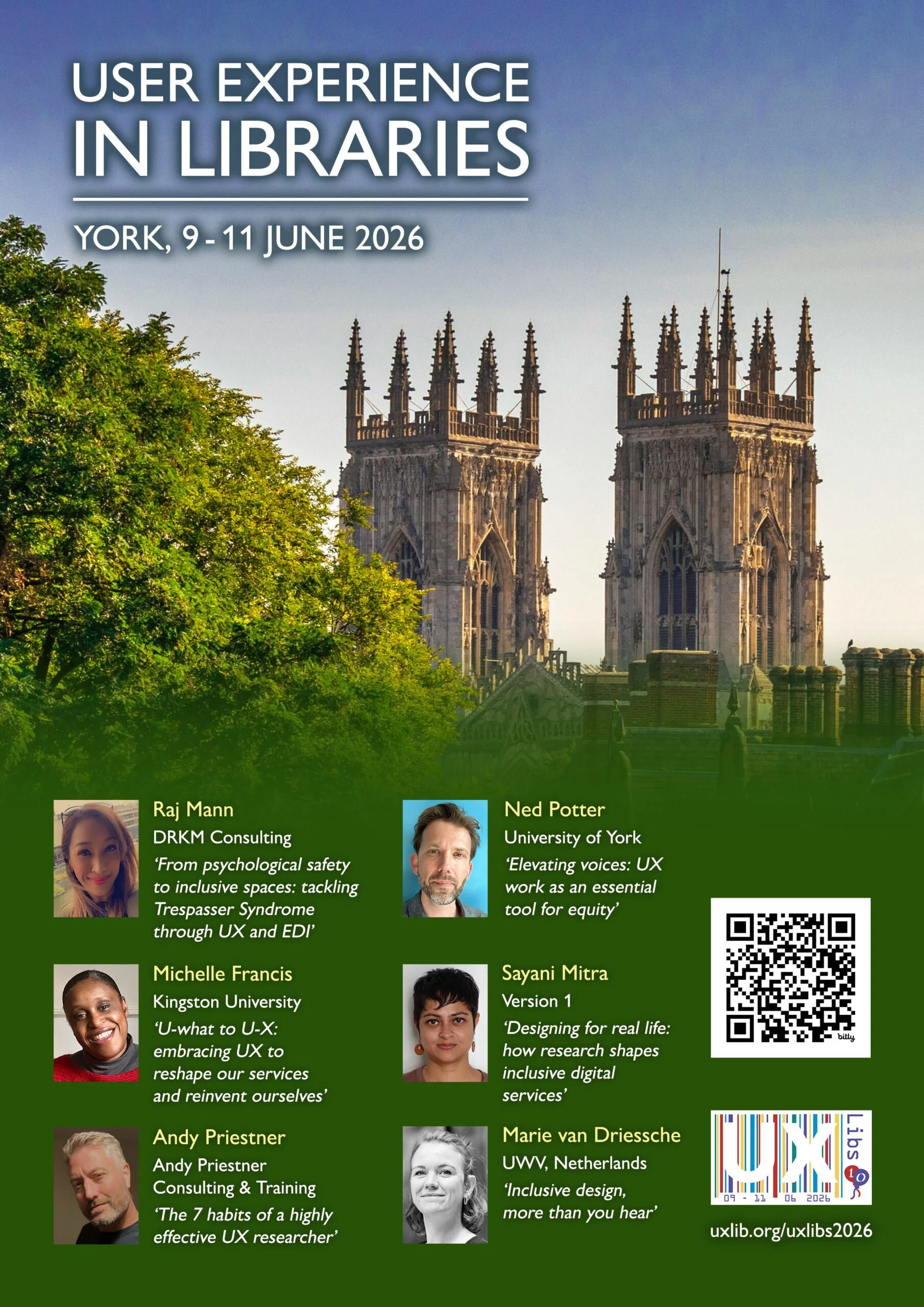 Poster for UXLibs Conference, 9-11th June, York. Speakers include Raj Mann, Michelle Francis, Sayani Mitra and Marie van Driessche - plus me