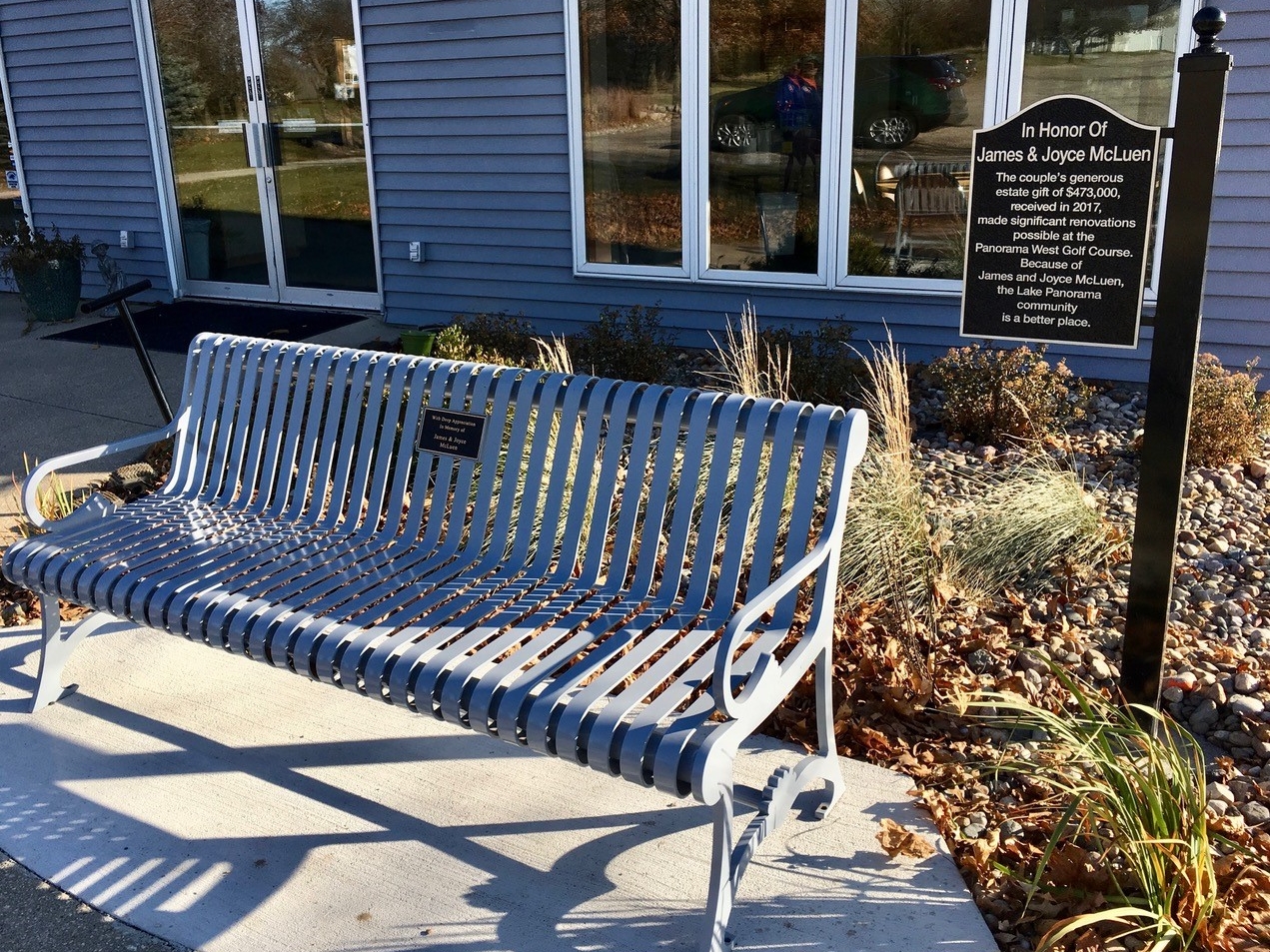 A bench has been installed near the Panorama West pro shop. The plaque on the bench states: With Deep Appreciation. In Memory of James and Joyce McLuen.