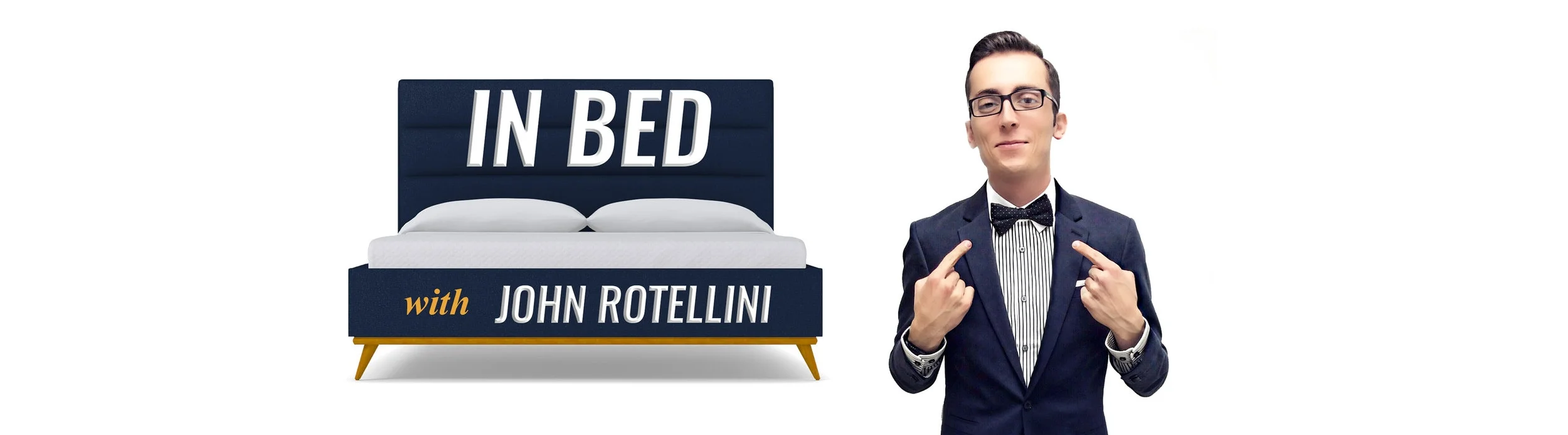 2018 In Bed with John Rotellini Web Header 3.jpg