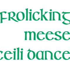 Frolicking Meese Céilí Dance