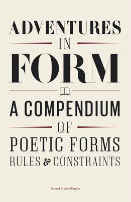 Adventures in Form / ed. Tom Chivers / Penned in the Margins