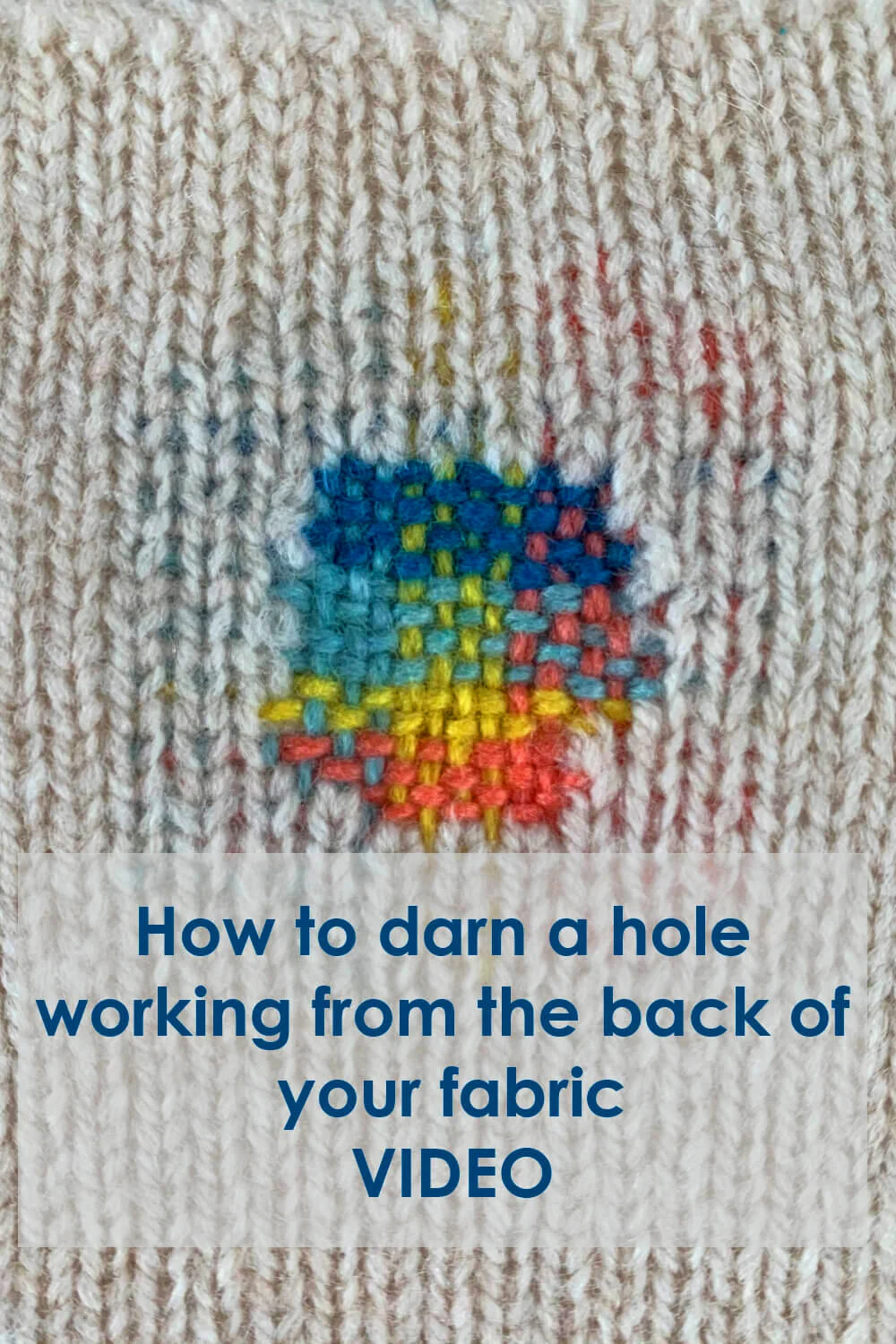 How to Darn from the Back of Fabric. Darning Video tutorial by Collingwood-Norris