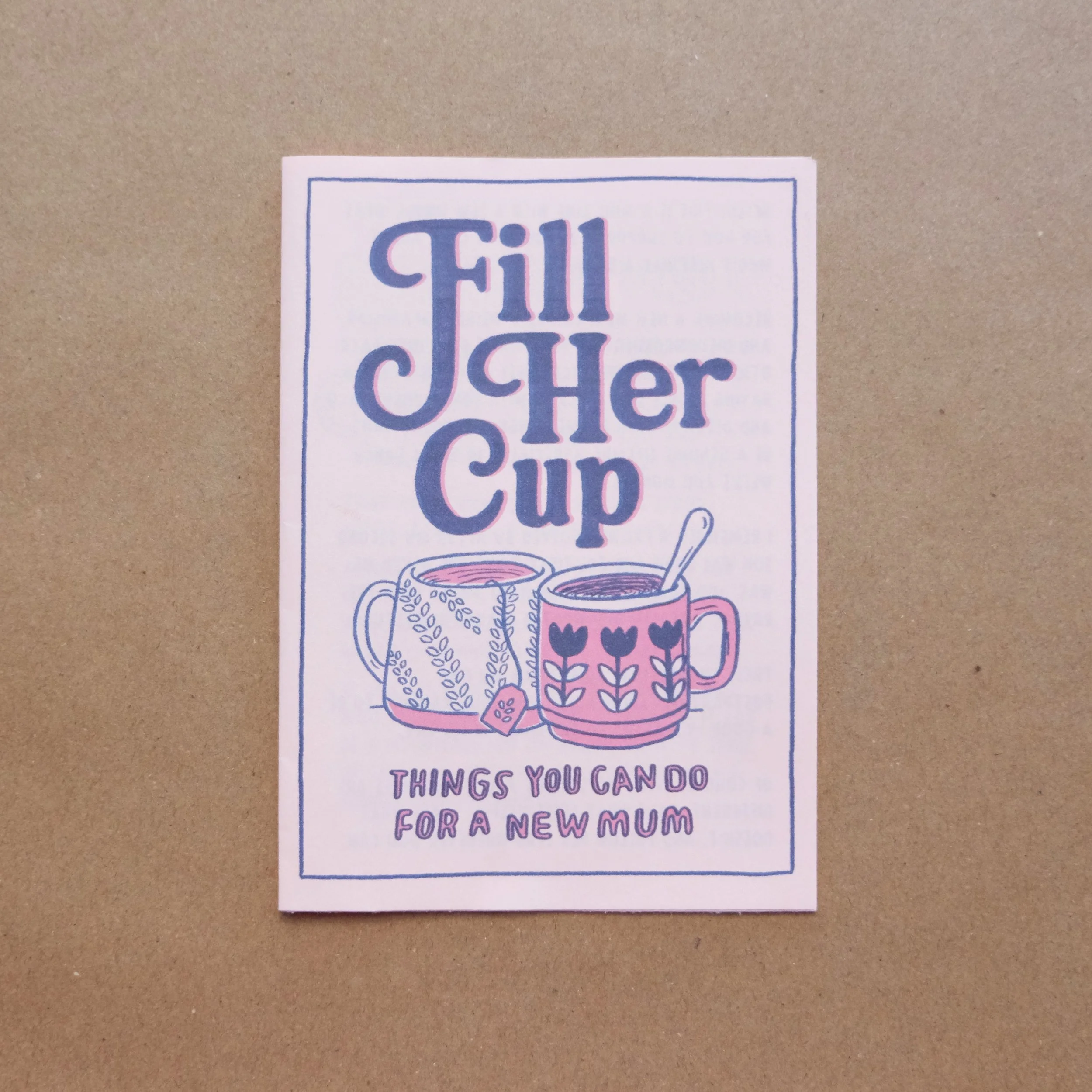 Fill Her Cup: Things To Do For A New Mum Zine