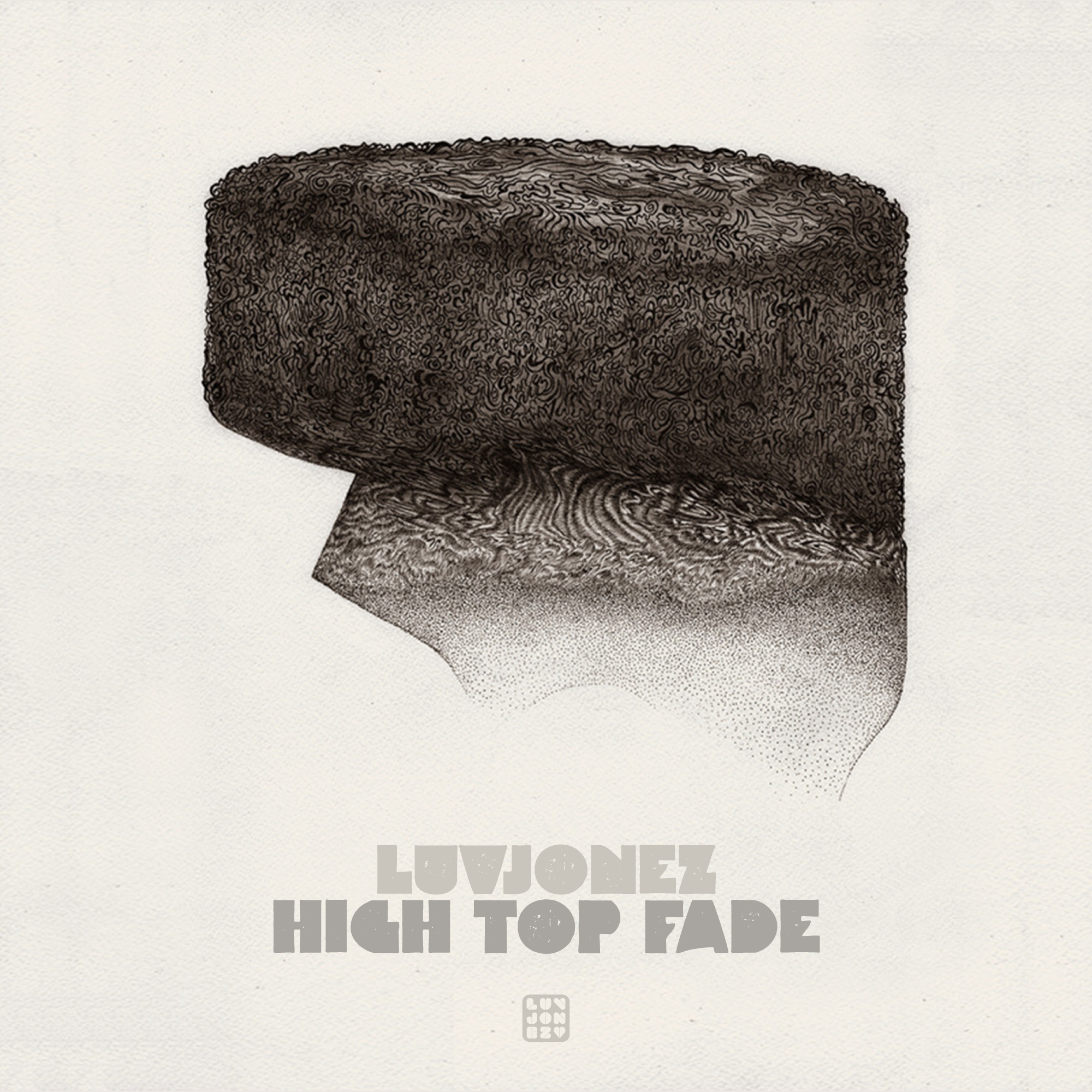 LuvJonez - High Top Fade