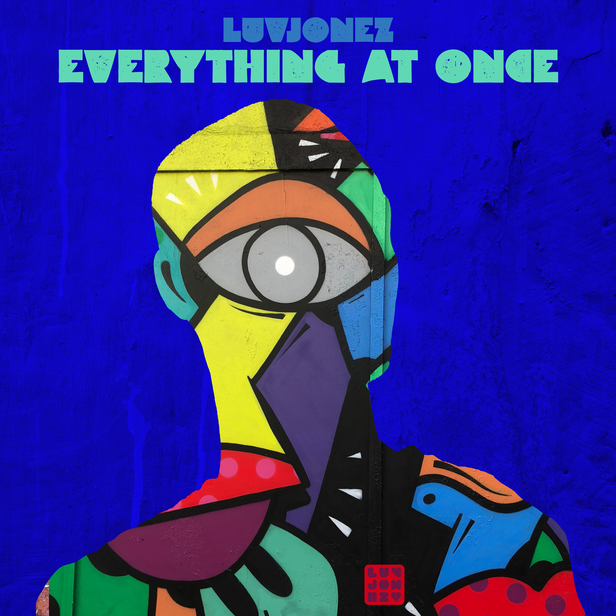 Luvjonez - Everything At Once