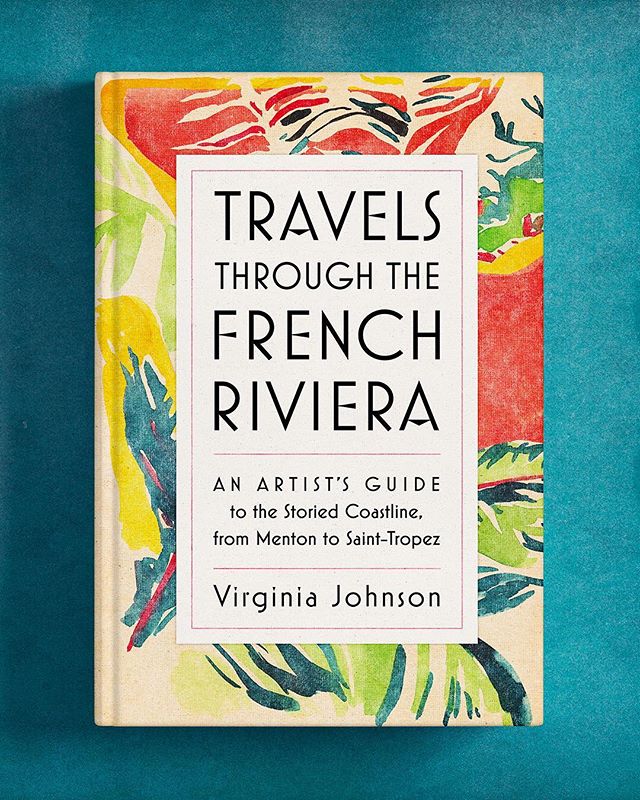 I designed this new book written and illustrated by @virginiajdesign for @artisan_books and absolutely loved dreaming of the colors of the sea and sun of the French Riviera while working on it during the cold and gray winter months in NYC. It&rsquo;s