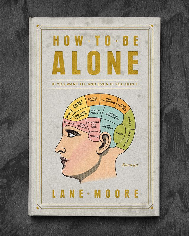 😍 @hellogiggles just premiered the cover I designed and illustrated for &ldquo;How To Be Alone&rdquo; by @atriabooks author Lane Moore who is the former Sex &amp; Relationships Editor for Cosmopolitan and host of the popular comedy show Tinder Live 