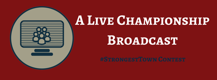 Reminder: Strongest Town Web Broadcast Today