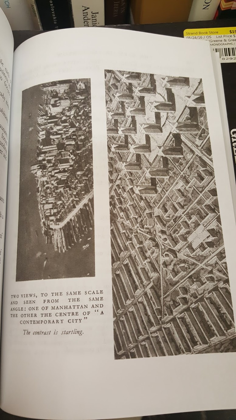 That redevelopment looks like something straight out of Le Corbusier’s The City of Tomorrow and Its Planning .