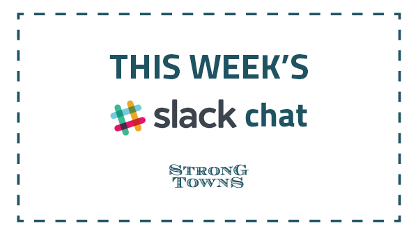 This Week's Slackchat: Slow the Cars